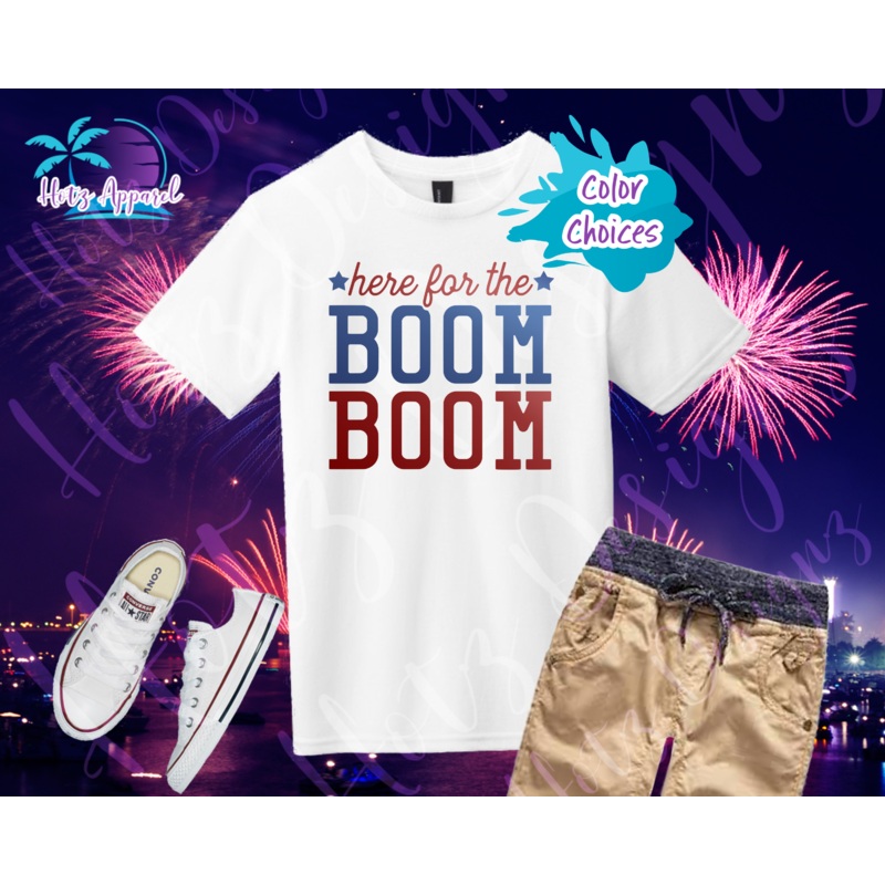 4th of July – Here for the Boom Boom Boys’ Shirt