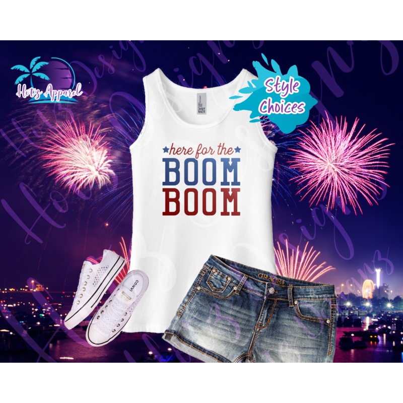 4th of July – Here for the Boom Boom Girls’ Tank Top / Shirt