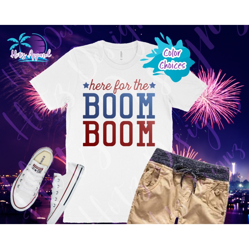 4th of July – Here for the Boom Boom Men’s Shirt