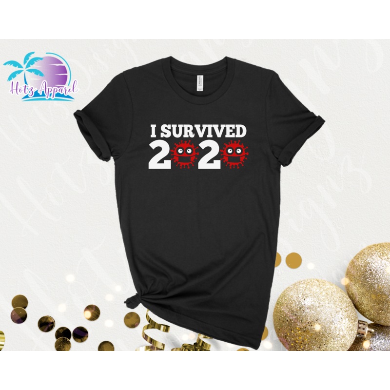 New Year I Survived 2020 Unisex Shirt