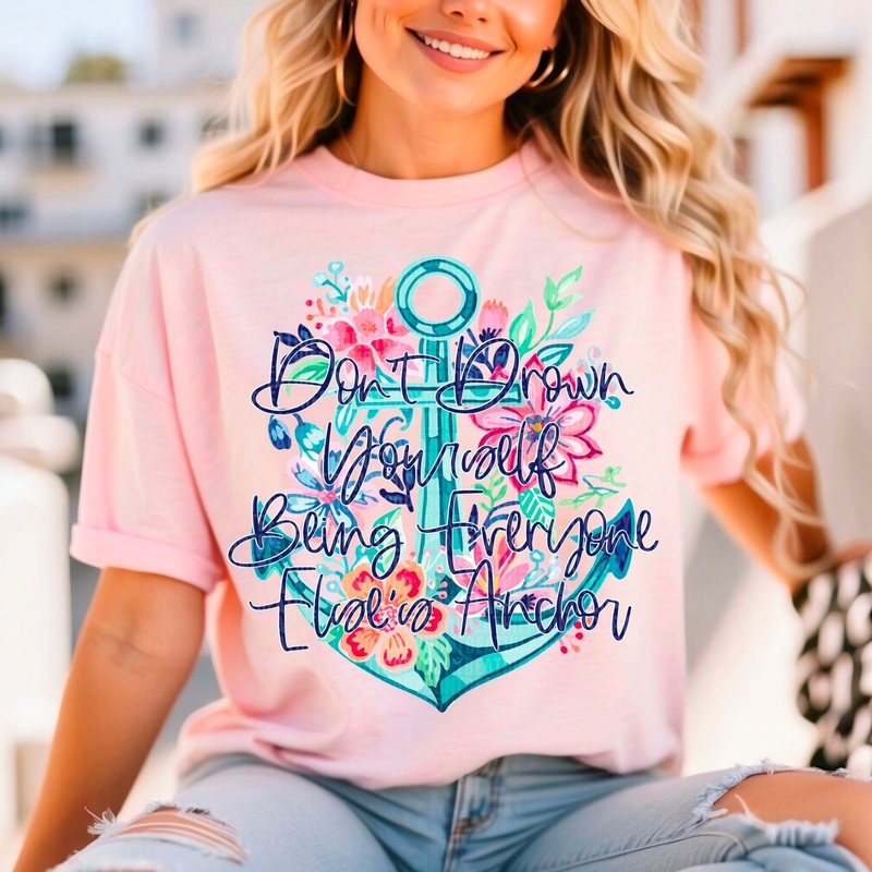 DON’T DROWN YOURSELF BEING EVERYONE ELSE’S ANCHOR