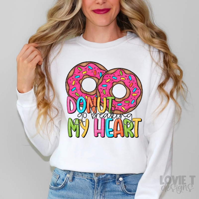 Donut Go Breaking My Heart|Pocket 3.5″-4″|Infant|Toddler|Youth 8.5|Adult 11″|Adult 12″