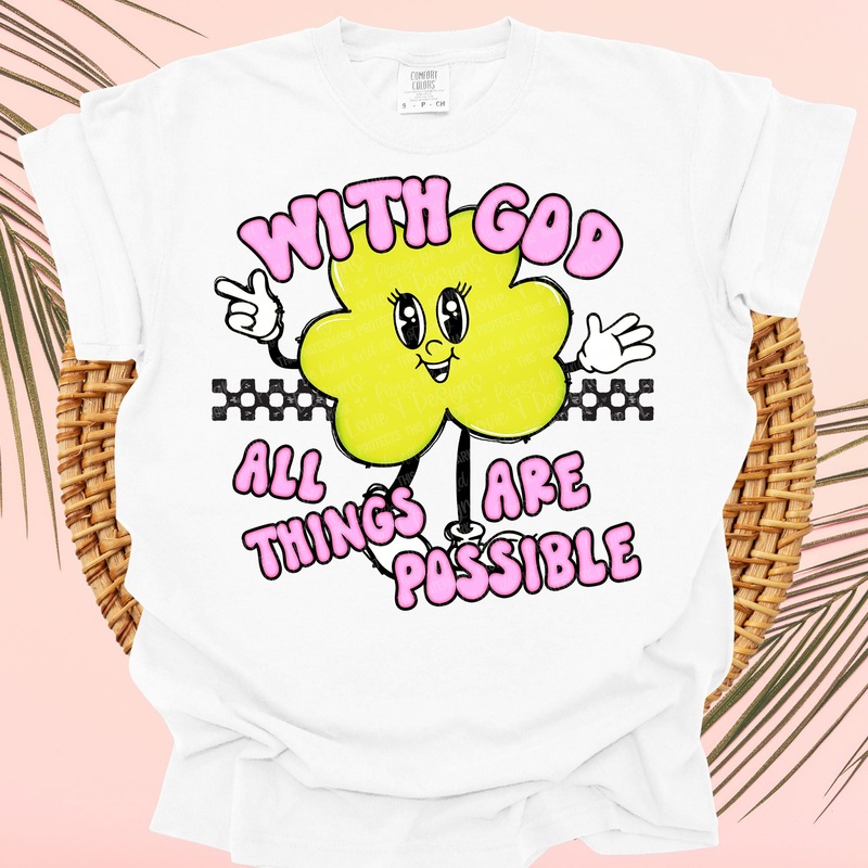 WITH GOD ALL THINGS ARE POSSBILE