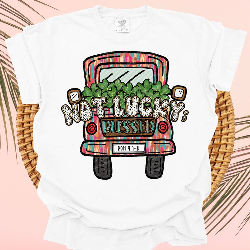 NOT LUCKY BLESSED|Pocket 4″|Infant 6″|Toddler 7″|Youth 8.5″|Adult 11″|Adult 12″