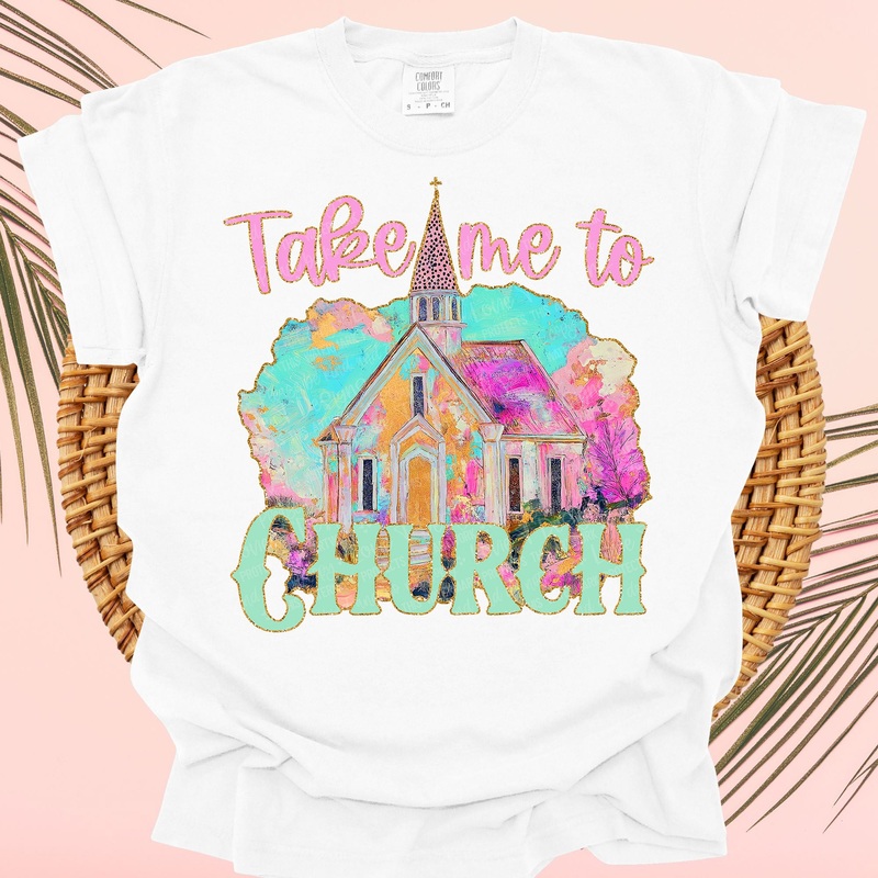 TAKE ME TO CHURCH 2|Pocket 4″|Infant 6″|Toddler 7″|Youth 8.5″|Adult 11″|Adult 12″