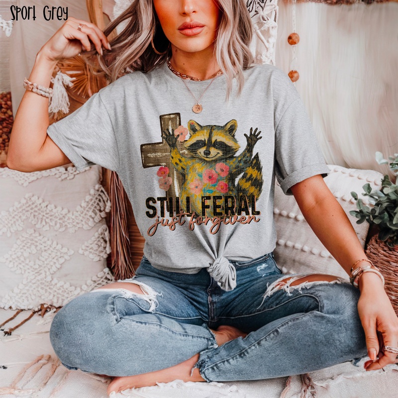 STILL FERAL JUST FORGIVEN|Pocket 4″|Infant 6″|Toddler 7″|Youth 8.5″|Adult 11″|Adult 12″