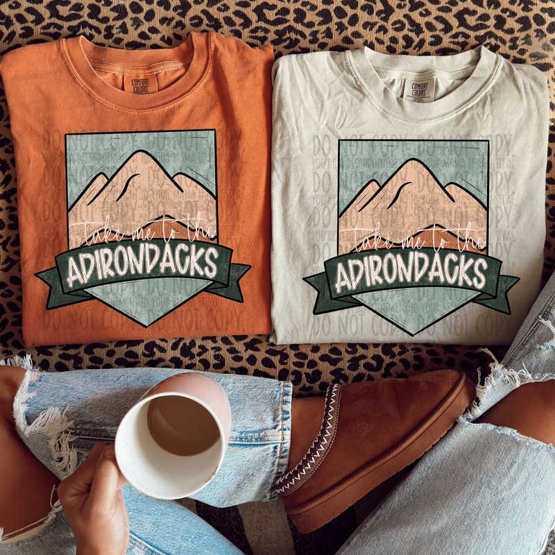 TAKE ME TO THE ADIRONDACKS|Pocket 4″|Infant 6″|Toddler 7″|Youth 8.5″|Adult 11″|Adult 12″