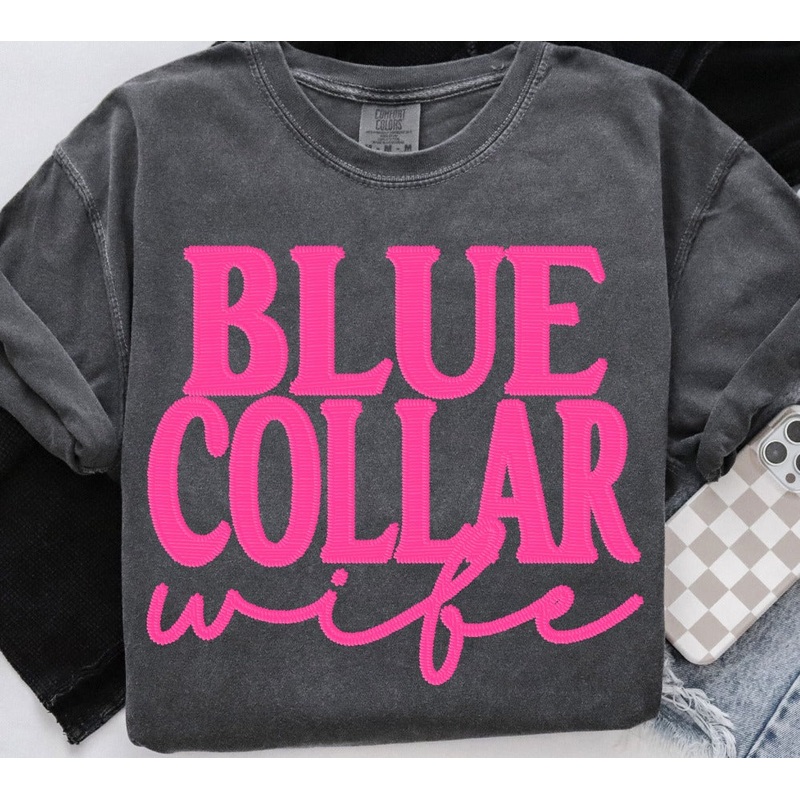 BLUE COLLAR WIFE PINK|Pocket 4″|Infant 6″|Toddler 7″|Youth 8.5″|Adult 11″|Adult 12″
