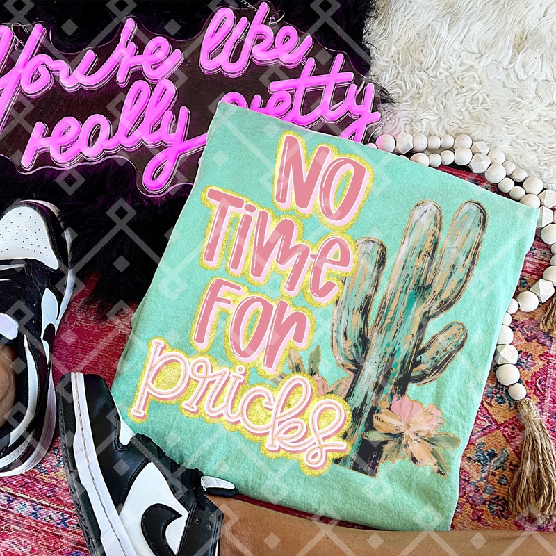 NO TIME FOR PRICKS|Pocket 4″|Infant 6″|Toddler 7″|Youth 8.5″|Adult 11″|Adult 12″
