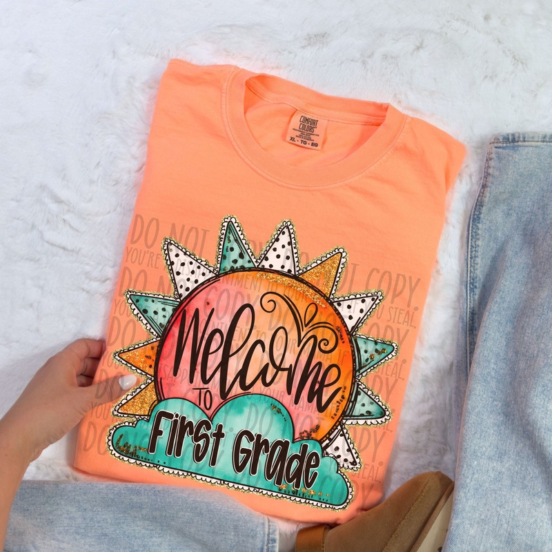 WELCOME TO FIRST GRADE|Pocket 4″|Infant 6″|Toddler 7″|Youth 8.5″|Adult 11″|Adult 12″