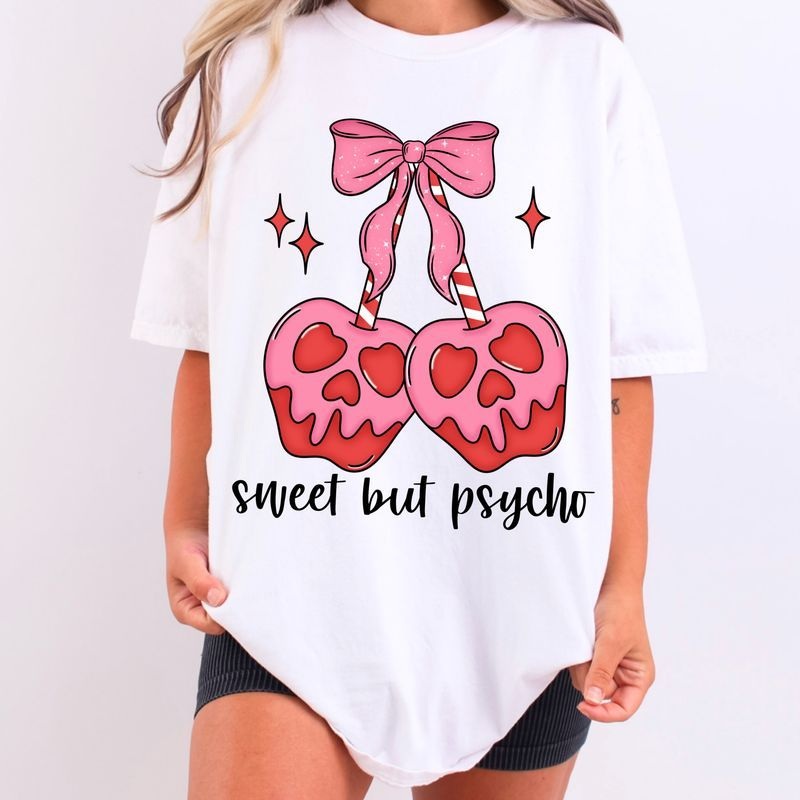 SWEET BUT PSYCHO|Pocket 4″|Infant 6″|Toddler 7″|Youth 8.5″|Adult 11″|Adult 12″