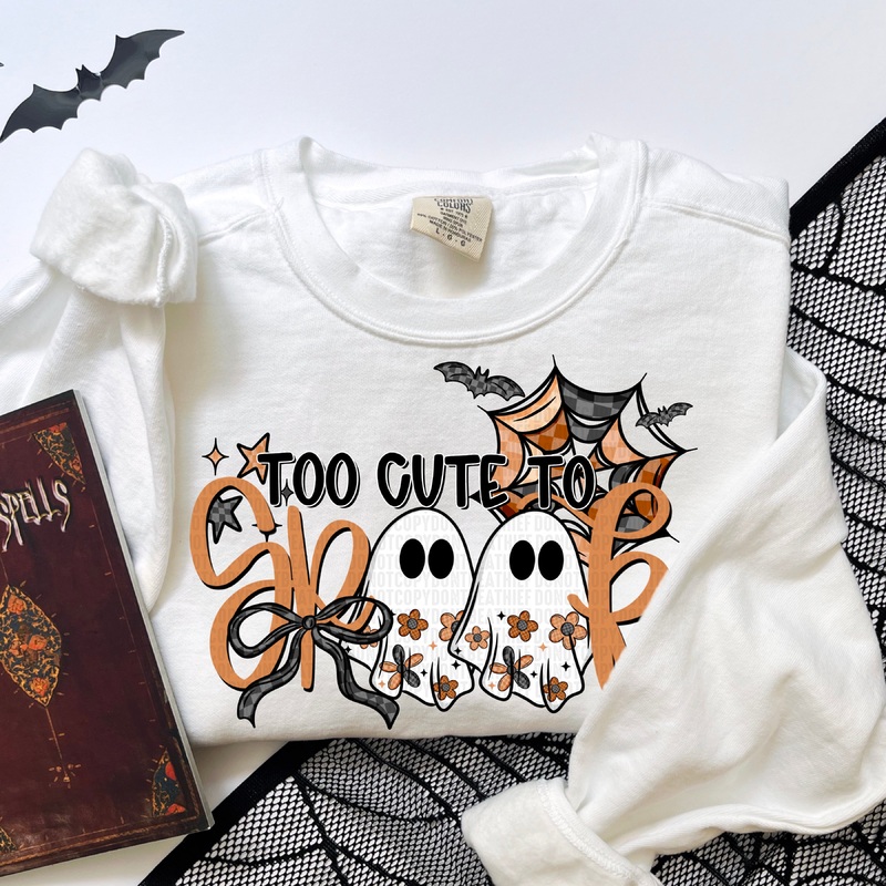 TOO CUTE TO SPOOK|Pocket 4″|Infant 6″|Toddler 7″|Youth 8.5″|Adult 11″|Adult 12″