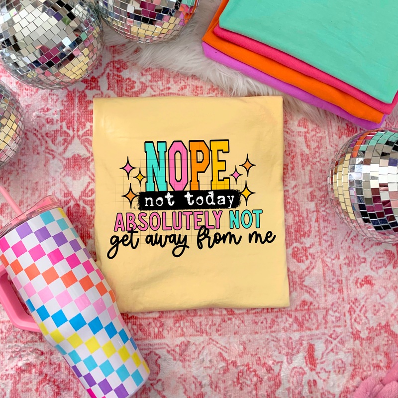 NOPE ABSOLUTELY NOT|Pocket 4″|Infant 6″|Toddler 7″|Youth 8.5″|Adult 11″|Adult 12″