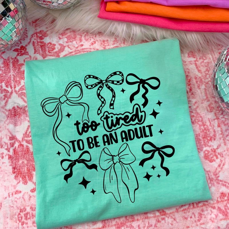 TOO TIRED TO BE AN ADULT SINGLE COLOR BOWS