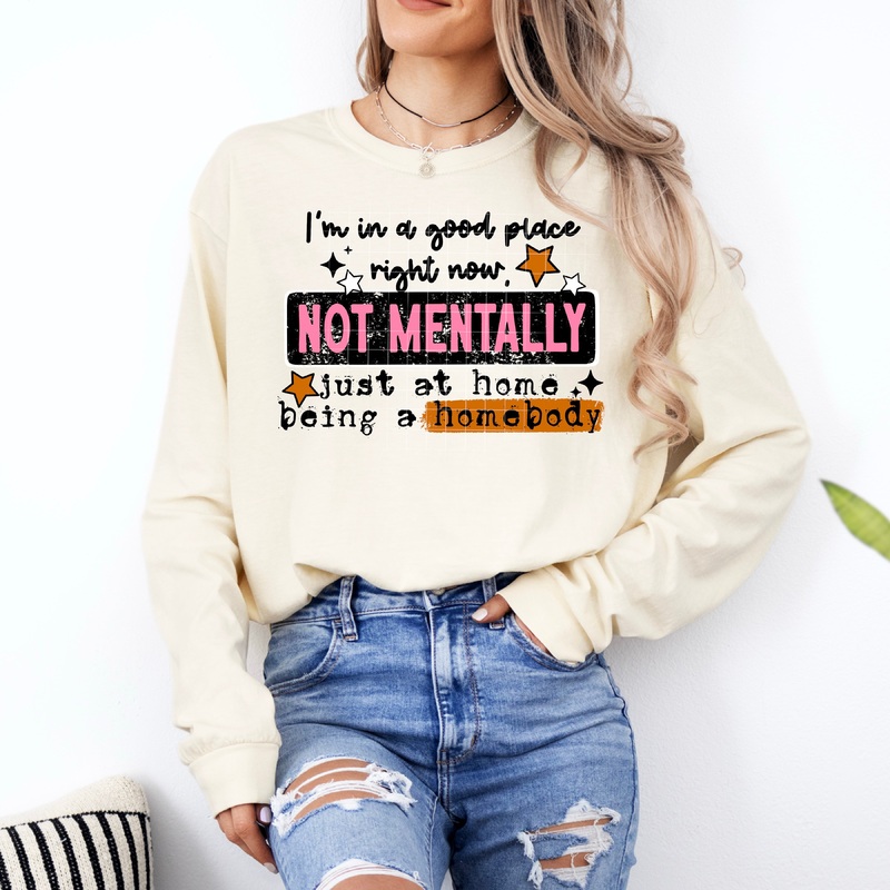 NOT MENTALLY, JUST A HOMEBODY BLACK WORDS