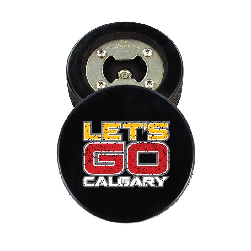 The PuckOpener LET’S GO CALGARY