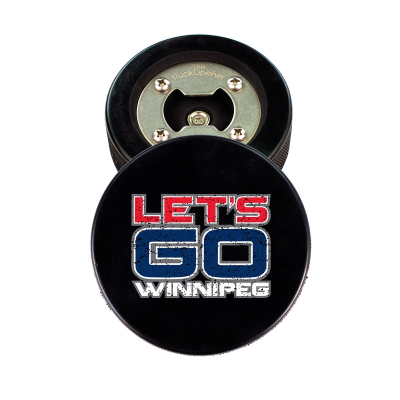 The PuckOpener LET’S GO WINNIPEG