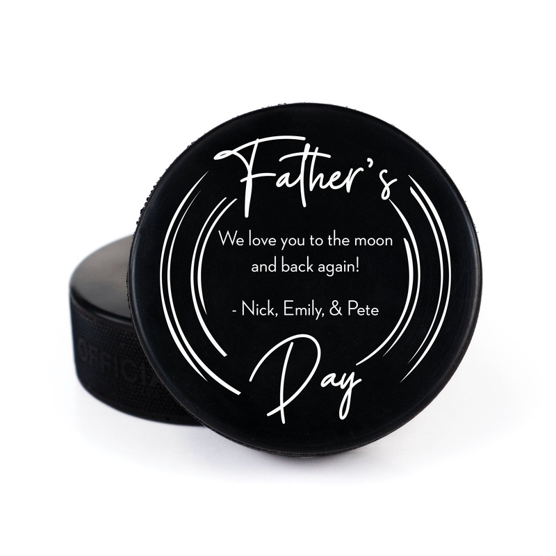 Father’s Day Line Message, Printed Hockey Puck