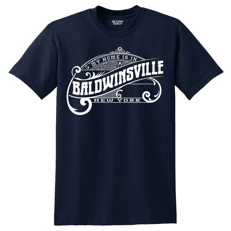 My Home is in Baldwinsville T-shirts