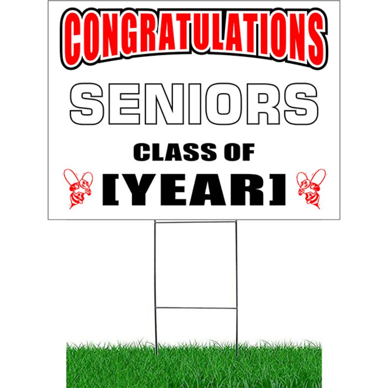 Congratulations Seniors Class of [YEAR] Yard Sign
